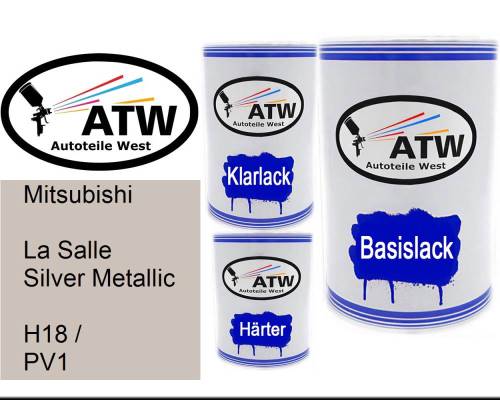 Mitsubishi, La Salle Silver Metallic, H18 / PV1: 500ml Lackdose + 500ml Klarlack + 250ml Härter - Set, von ATW Autoteile West.